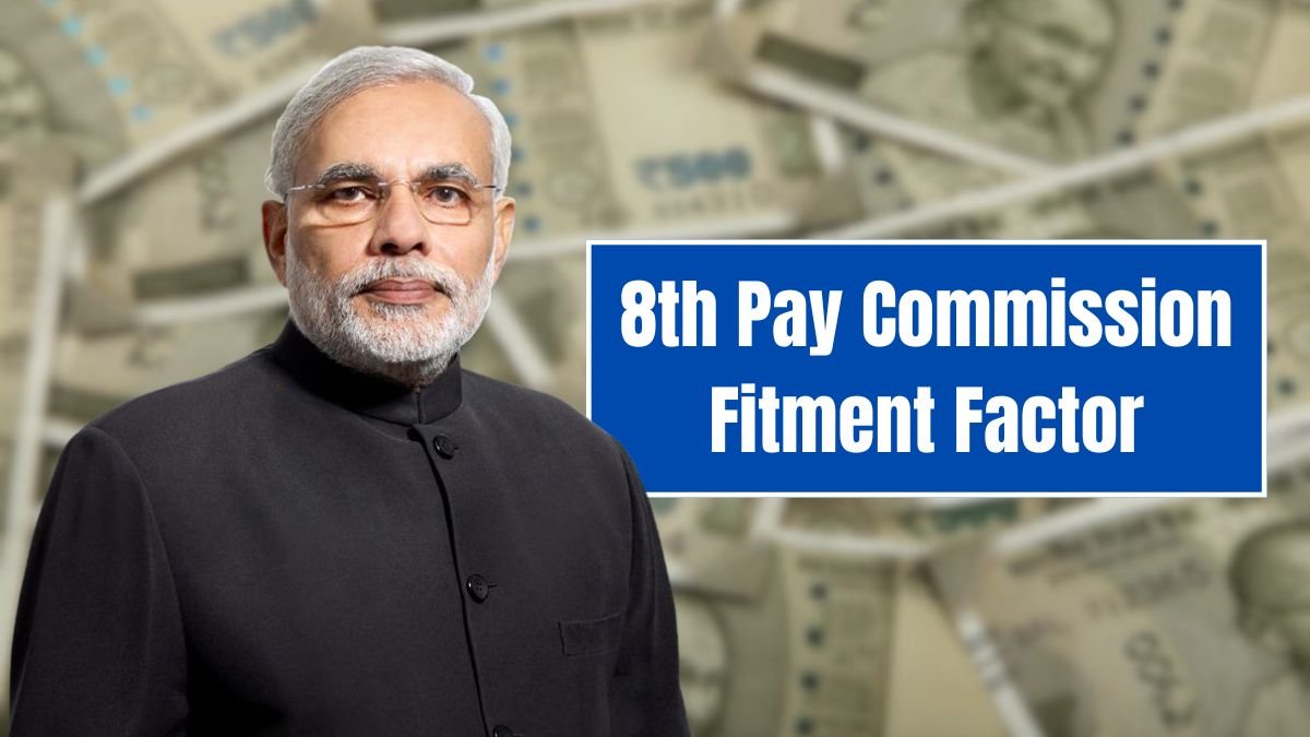 8th Pay Commission Fitment Factor